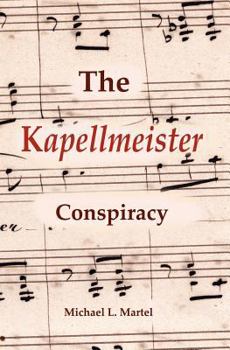 Paperback The Kapellmeister Conspiracy Book