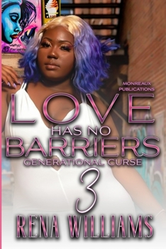 Paperback Love Has No Barriers 3: A Generational Curse Book