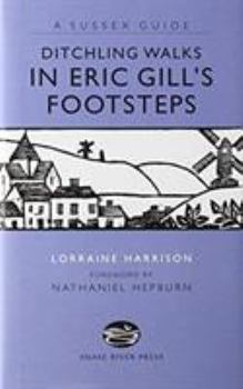 Paperback Ditchling Walks: in Eric Gill's Footstes Book