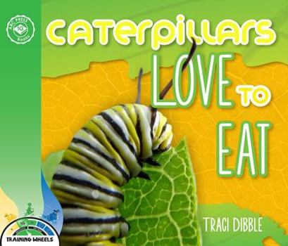 Paperback Caterpillars Love to Eat Book