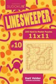 Paperback Sudoku Linesweeper - 200 Hard to Master Puzzles 11x11 (Volume 10) Book