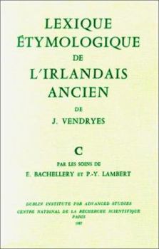 Paperback Lexique étymologique irlandais ancien lettre C [French] Book