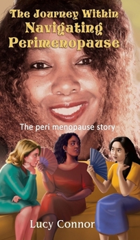 Hardcover The Journey Within: Navigating Perimenopause Book