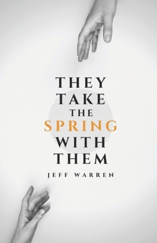 Paperback They Take the Spring with Them Book