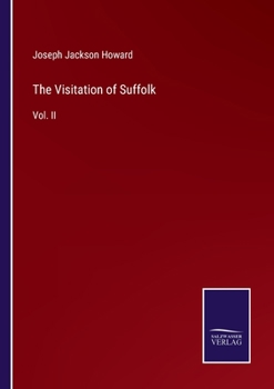Paperback The Visitation of Suffolk: Vol. II Book