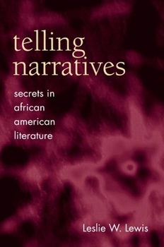 Hardcover Telling Narratives: Secrets in African American Literature Book