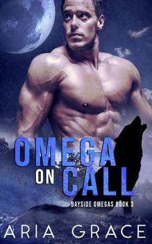 Paperback Omega on Call: Alpha/Omega Nonshifter Mpreg Book