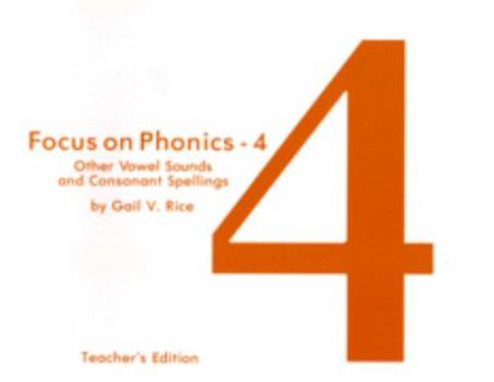 Hardcover Focus on Phonics 4: Other Vowel Sounds and Consonant Spellings Book