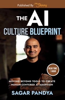 Paperback The AI Culture Blueprint: Moving Beyond Tools to Create Human-Centered AI Adoption Book