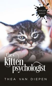 The Kitten Psychologist - Book #3 of the Inklets