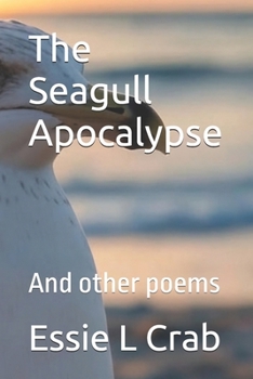 Paperback The Seagull Apocalypse: And other poems Book