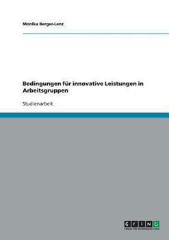 Paperback Bedingungen für innovative Leistungen in Arbeitsgruppen [German] Book