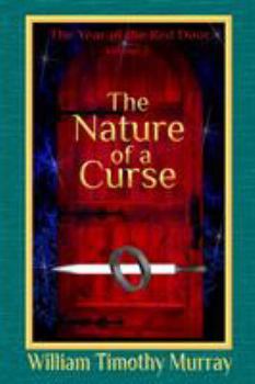 Paperback The Nature of a Curse: Volume 2 of The Year of the Red Door Book