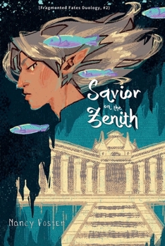 Paperback Savior on the zenith (Fragmented Fates Duology, part 2) Book