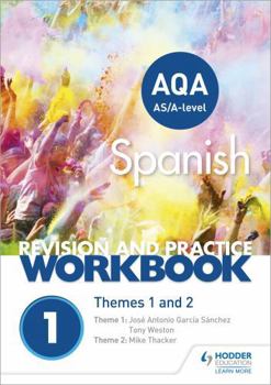 Paperback AQA A-level Spanish Revision and Practice Workbook: Themes 1 and 2 Book