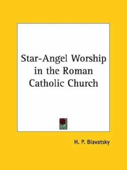Star-Angel Worship in the Roman Catholic Church