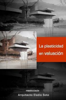 Paperback La Plasticidad En Valuación [Spanish] Book