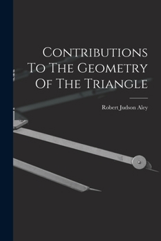 Paperback Contributions To The Geometry Of The Triangle Book