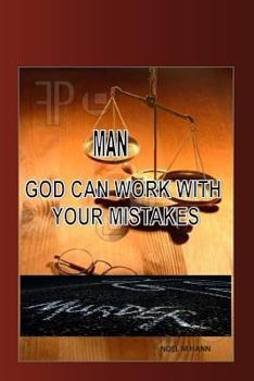 Paperback Man- God Can Work With Your Mistakes: Murder Book