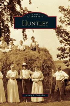 Huntley - Book  of the Images of America: Illinois