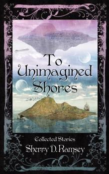 Paperback To Unimagined Shores Book