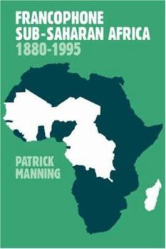 Paperback Francophone Sub-Saharan Africa 1880-1995 Book