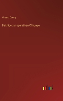 Hardcover Beiträge zur operativen Chirurgie [German] Book