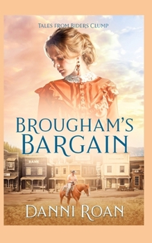 Paperback Brougham's Bargain: Tales from Biders Clump Book