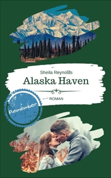 Paperback Alaska Haven: Remember [German] Book