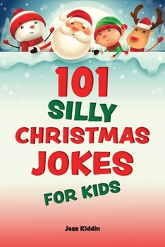 Paperback 101 Silly Christmas Jokes for Kids Book