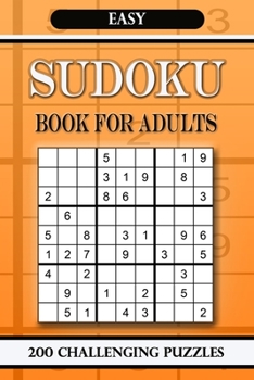 Sudoku book for adults Easy: 200 Challenging Puzzles