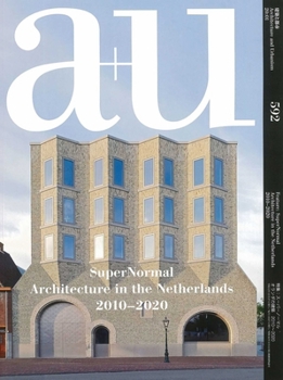 Paperback A+u 20:01, 592: Supernormal - Architecture in the Netherlands 2010-2020 Book