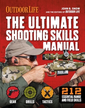 Paperback The Ultimate Shooting Skills Manual: 2020 Paperback Outdoor Life Ammo Rifles Pistols AR Shotguns Firearms Book