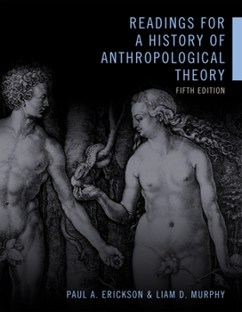 Readings for a History of Anthropological Theory, 2nd Edition
