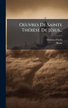 Hardcover Oeuvres De Sainte ThÃ(c)rèse De JÃ(c)sus... [French] Book