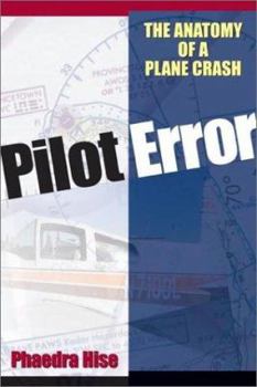 Paperback Pilot Error: The Anatomy of a Plane Crash Book