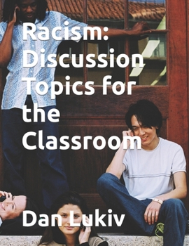 Paperback Racism: Discussion Topics for the Classroom Book