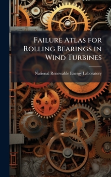 Hardcover Failure Atlas for Rolling Bearings in Wind Turbines Book