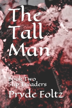 Paperback The Tall Man: Book Two Slip Treaders Book