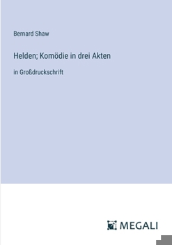 Paperback Helden; Komödie in drei Akten: in Großdruckschrift [German] Book