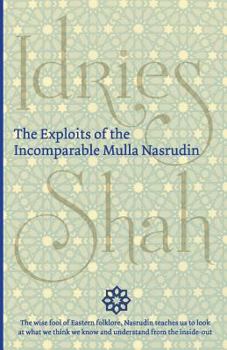 The Exploits Of The Incomparable Mulla Nasrudin, - Book  of the Mulla Nasrudin