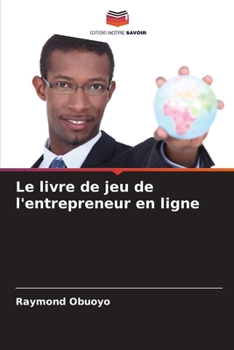 Paperback Le livre de jeu de l'entrepreneur en ligne [French] Book