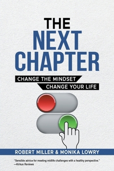 Paperback The Next Chapter: Change The Mindset - Change Your Life Book