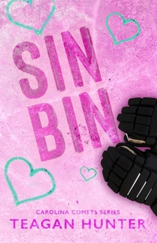 Sin Bin - Book #4 of the Carolina Comets