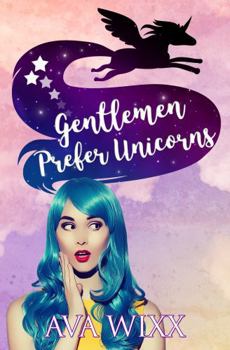Gentlemen Prefer Unicorns: Team Unicorn Talia #1.5