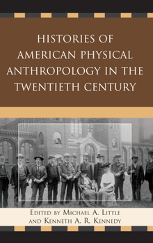 Paperback Histories of American Physical Anthropology in the Twentieth Century Book