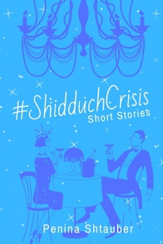 Paperback #ShidduchCrisis: Short Stories Book