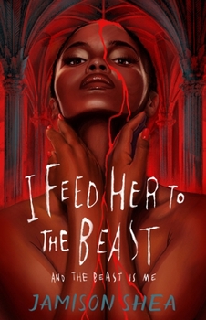 Paperback I Feed Her to the Beast and the Beast Is Me Book