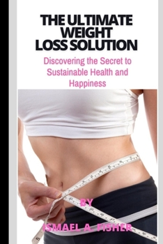 Paperback The Ultimate Weight Loss Solution Book
