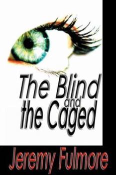 Paperback The Blind and the Caged Book